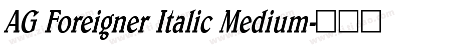 AG Foreigner Italic Medium字体转换